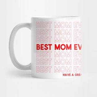 Best Mom Ever Mug